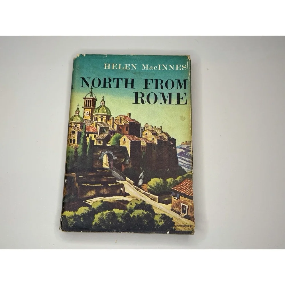 North From Rome, a Helen MacInnes hardcover with Dust Jacket vintage